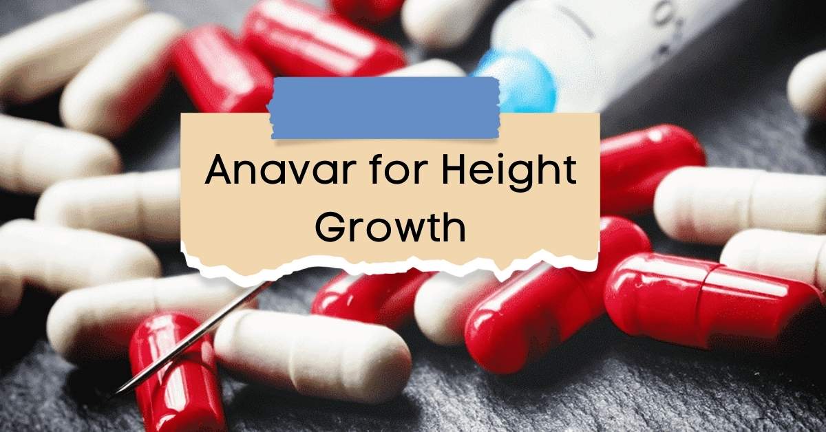 Anavar for Height Growth
